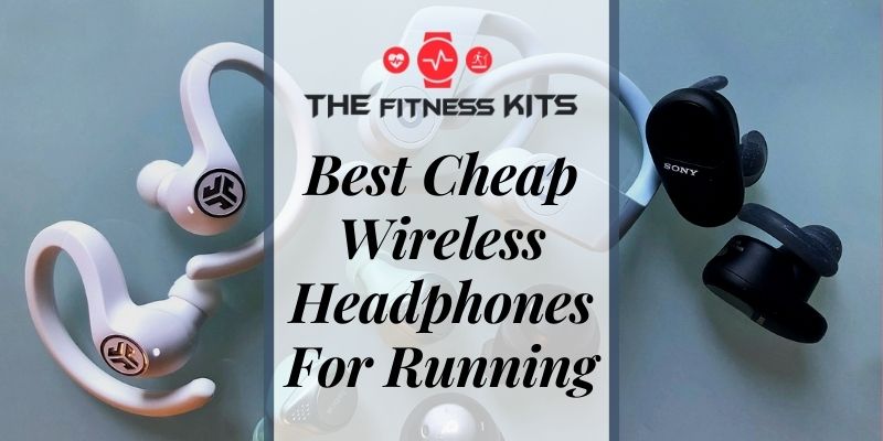 Best Cheap Wireless Headphones For Running