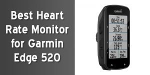 best heart rate monitor for garmin edge 520