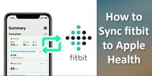 how to sync Fitbit to apple health