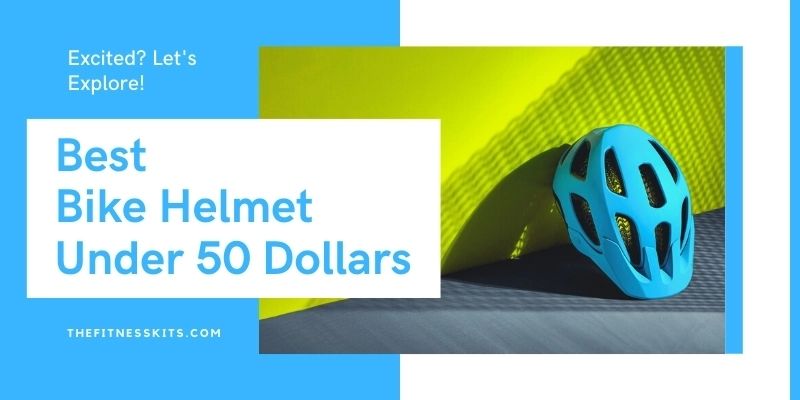 Best Bike Helmet Under 50