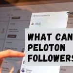 What Can Peloton Followers See